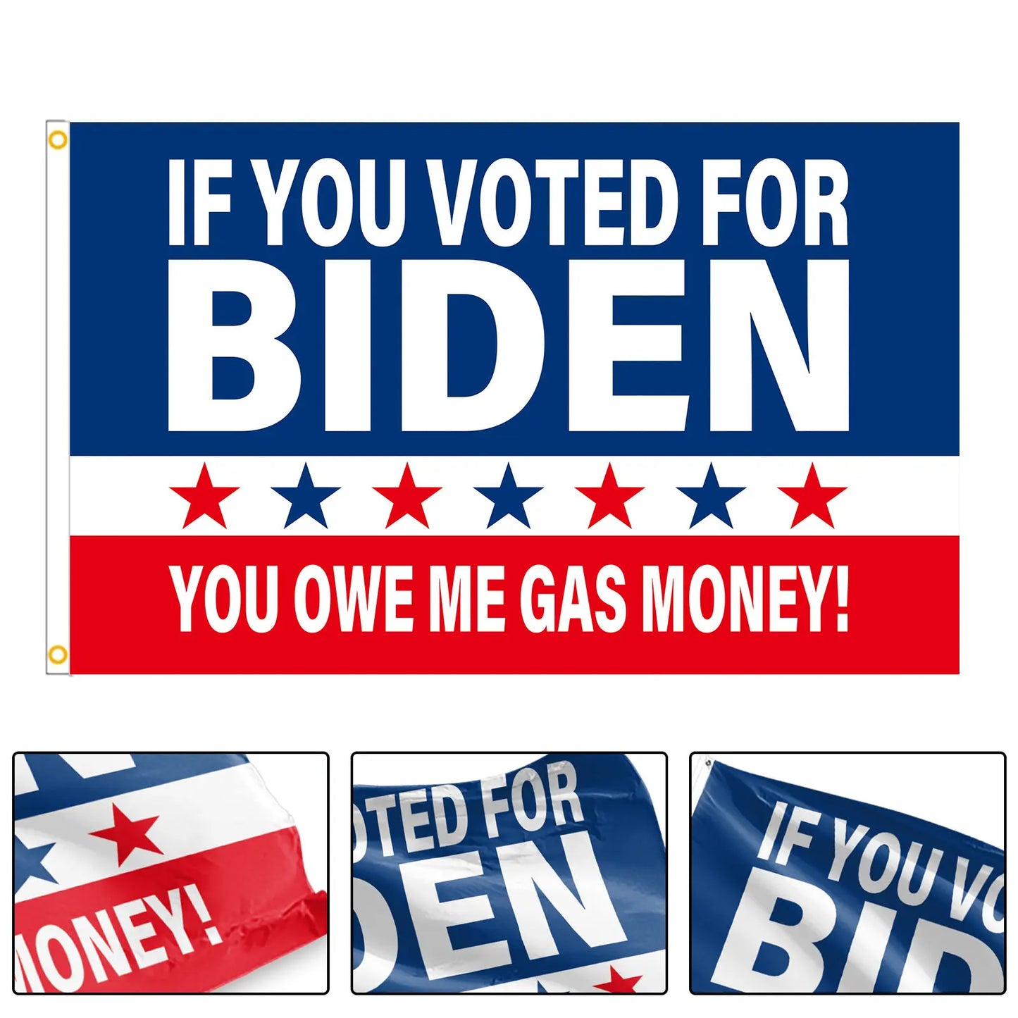 Donald Trump Flag If You Voter For Biden You Owe Me Gas Money America 3X5Ft