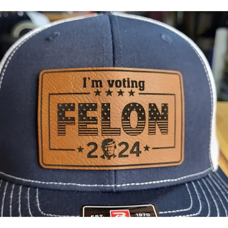 I'm Voting Felon 2024 Trump Patch Hat Trucker